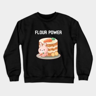 Flour Power Baking Funny Baker Lover Crewneck Sweatshirt